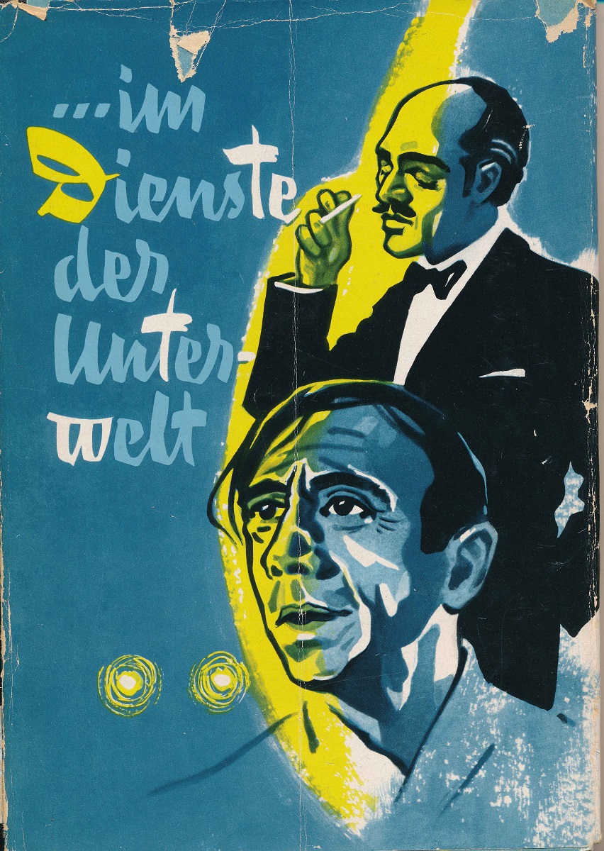 Im Dienste der Unterwelt DDR-Propaganda-Werk © DW!M